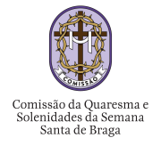Comissão da Quaresma e Solenidades da Semana Santa de Braga